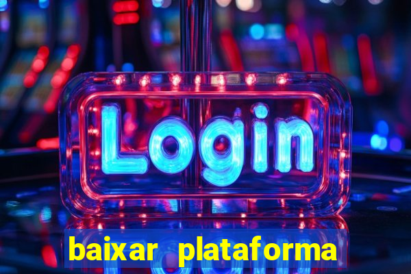 baixar plataforma 234 vip